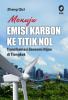 Menuju Emisi Karbon Ke Titik Nol: Transformasi Ekonomi Hijau di Tiongkok