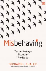 Misbehaving: Terbentuknya Ekonomi Perilaku