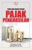 Teori dan Konsep Dasar Pajak Penghasilan