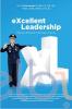 Excellent Leadership: Rahasia Menjadi Pemimpin Sukses
