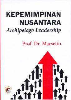 Kepemimpinan Nusantara (Archipelago Leadership) (Hard Cover)