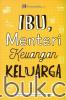 Ibu, Menteri Keuangan Keluarga