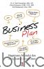 Business Plan: Bagaimana Memulai dan Menjalankan Bisnis Baru