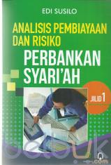Analisis Pembiayaan dan Risiko Perbankan Syariah (Jilid 1)