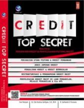 Credit Top Secret: Buku Pintar Perjanjian Kredit dan Pernyelesaian Piutang Macet