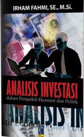 Analisis Investasi dalam Perspektif Ekonomi dan Politik