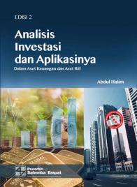 Analisis Investasi dan Aplikasinya: Dalam Aset Keuangan dan Aset Riil (Edisi 2)