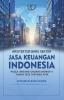 Arsitektur Baru Sektor Jasa Keuangan Indonesia: Analisis Komprehensif Pasca-UU No. 4 Tahun 2023 tentang P2SK