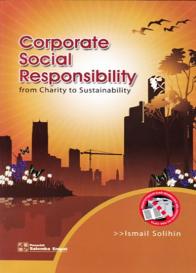 Corporate Social Responsibility: From Charity to Sustainability