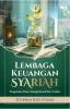 Lembaga Keuangan Syariah: Pengenalan Dasar, Komprehensif dan Terkini