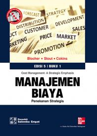 Manajemen Biaya: Penekanan Strategis (Cost Management: A Strategic Emphasis) (Buku 1) (Edisi 5)