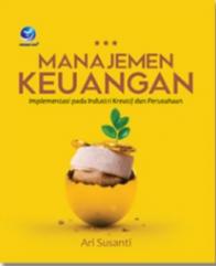 Manajemen Keuangan: Implementasi pada Industri Kreatif dan Perusahaan