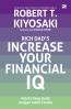 Rich Dad's: Increase Your Financial IQ: Kelola Uang Anda dengan Lebih Cerdas