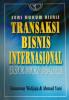 Seri Hukum Bisnis: Transaksi Bisnis Internasional