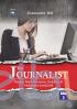 The Journalist: Bacaan Wajib Wartawan, Redaktur, dan Mahasiswa Jurnalistik (Edisi 3)