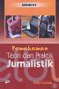 Pemahaman Teori dan Praktik Jurnalistik (Edisi 2)