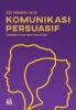 Komunikasi Persuasif: Pendekatan dan Strategi