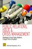 Public Relations, Issue and Crisis Management: Pendekatan Critical Public Relations, Etnografi Kritis dan Kualitatif