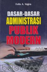 Dasar-Dasar Administrasi Publik Modern