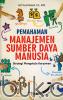 Pemahaman Manajemen Sumber Daya Manusia: Strategi Mengelola Karyawan
