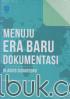 Menuju Era Baru Dokumentasi
