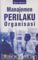 Manajemen Perilaku Organisasi (Edisi Revisi)