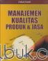 Manajemen Kualitas Produk dan Jasa Manajemen Kualitas Produk dan Jasa