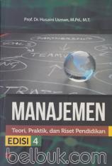 Manajemen: Teori, Praktik, dan Riset Pendidikan (Edisi 4)