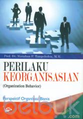 Perilaku Keorganisasian (Organization Behavior): Perspektif Organisasi Bisnis  (Edisi 3)