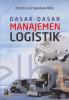 Dasar-Dasar Manajemen Logistik