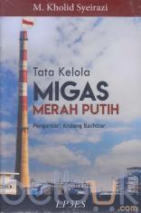 Tata Kelola Migas Merah Putih