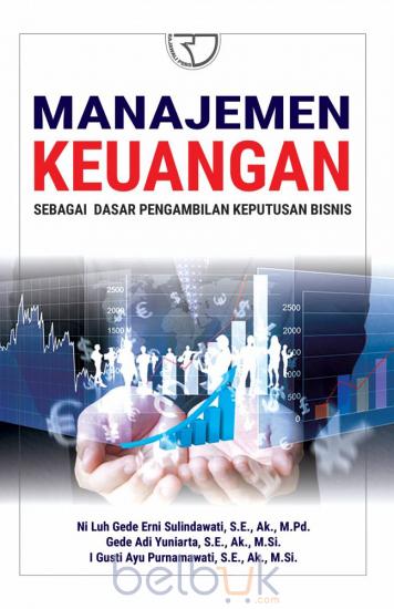 Manajemen Keuangan Sebagai Dasar Pengambilan Keputusan 