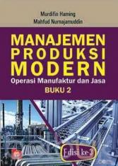 Manajemen Produksi Modern: Operasi Manufaktur dan Jasa (Buku 2) (Edisi 3)