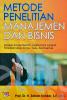Metode Penelitian Manajemen dan Bisnis: Panduan Komprehensif Langkah demi Langkah Penelitian untuk Skripsi, Tesis dan Disertasi