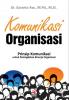 Komunikasi Organisasi: Prinsip Komunikasi Untuk Peningkatan Kinerja Organisasi