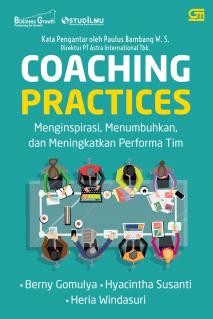 Coaching Practices: Menginspirasi, Menumbuhkan, dan Meningkatkan Performa Tim