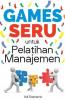 Games Seru Untuk Pelatihan Manajemen
