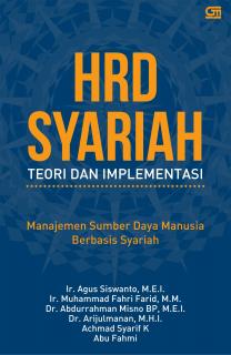 HRD Syariah: Teori dan Implementasi (Manajemen Sumber Daya Manusia Berbasis Syariah)