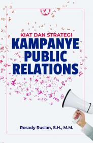 Kiat dan Strategi Kampanye Public Relations