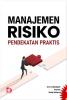Manajemen Risiko: Pendekatan Praktis