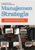 Manajemen Strategis: Dilengkapi Kasus-Kasus Manajemen Strategis dari Perusahaan Indonesia yang Go Internasional