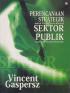 Perencanaan Strategik untuk Peningkatan Kinerja Sektor Publik: Suatu Petunjuk Praktek