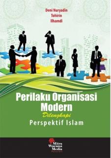 Perilaku Organisasi Modern Dilengkapi Perspektif Islam