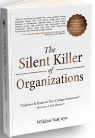 The Silent Killer of Organizations