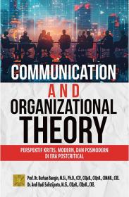 Communication and Organizational Theory: Perspektif Kritis, Modern, dan Posmodern di Era Postcritical