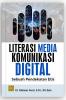 Literasi Media Komunikasi Digital: Sebuah Pendekatan Etis