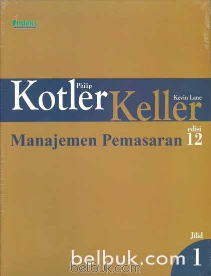 Manajemen Pemasaran Jilid 1 Edisi 12 Philip Kotler 