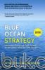 Blue Ocean Strategy: Menciptakan Ruang Pasar Tanpa Pesaing dan Menjadikan Persaingan Tidak Lagi Relevan