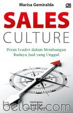 Sales Culture: Peran Leader dalam Membangun Budaya Jual yang Unggul