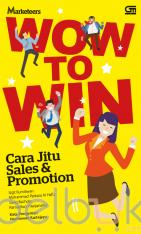 Wow To Win: Cara Jitu Sales dan Promotion